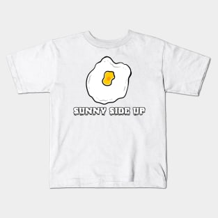 Sunny side up Kids T-Shirt